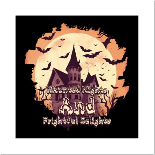 Haunted Nights and Frightful Delights Posters and Art